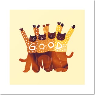 The four positive cats celebrate all that is GOOD in the world Posters and Art